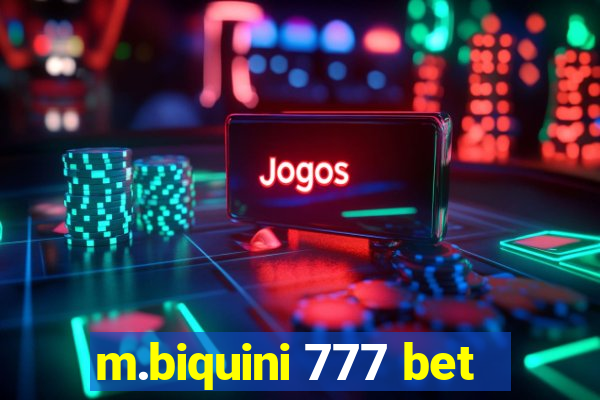 m.biquini 777 bet